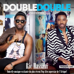 Double Double by Ric Hassani (Prod by DJ Coublon)