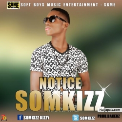 Notice by Somkizz