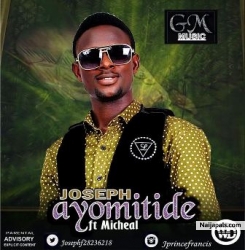 Ayomitide by Joseph francis Ft Michael