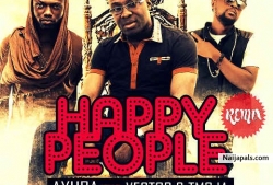 Happy People Remix by Ayuba ft. TM9ja & Vector