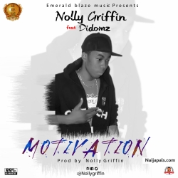 Motivation prod by Nolly Griffin by Nolly Griffin ft Didomz