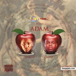Adam by Pepenazi Ft Olamide