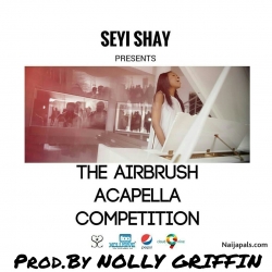 Seyi Shay - AirBrush [Official ReMix] - {Prod By .NOLLY GRIFFIN} by Seyi Shay x Nolly Griffin