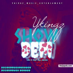 Show Dem by Ykingz
