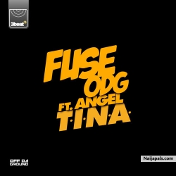 T.I.N.A by FuseODG ft. Angel