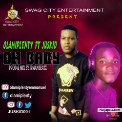 Oh baby by Olamipenty ft juskid 