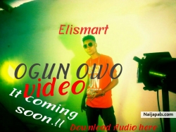 Ogun owo by Elismart 