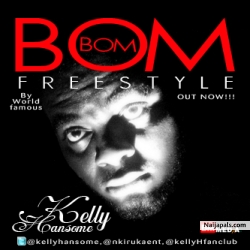 Bom Bom [Freestyle] by Kelly Hansome