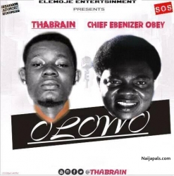 Olowo by Thabrain Ft Ebenezer Obey 