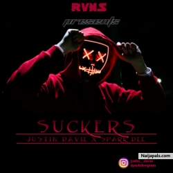 SUCKERS by Justin Dave x Sparkdee
