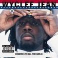 You know what it is feat Wyclef Jean by wyclef