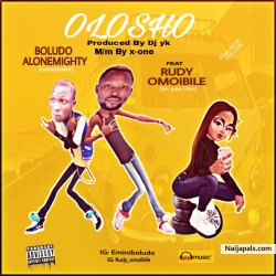 Olosho ft.Rudy Omoibile by Boludo Alonemighty