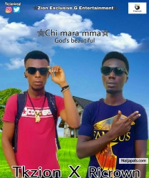 Chi Mara mma by Tkzion ft Ricrown