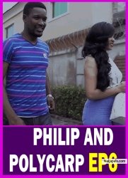 PHILIP AND POLYCARP EP6 – Ini Edo, Wole Ojo, Lilian Esoro, Frank Donga || Comedy | Drama | Nollywood