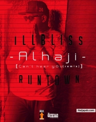 Alhaji by iLLBliss + Runtown