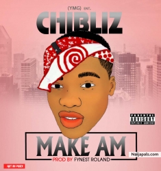 make am by chibliz