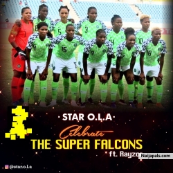 Celebrate The Super Falcons by Star O.L.A