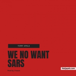 We No Want SARS by Terry Apala