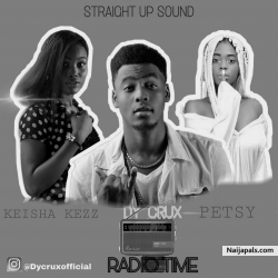 Radio time by Dy crux ft Keisha kezz x petsy