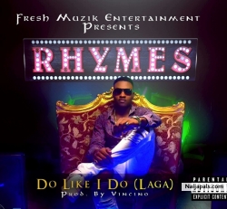 DO LIKE I DO by Rhymes