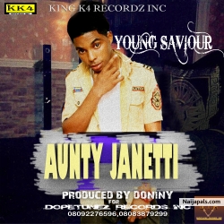 Aunty Janetti by YOUNG SAVIOR
