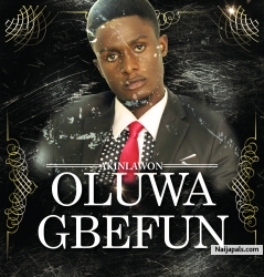 OLUWA GBEFUN by AKINLAWON
