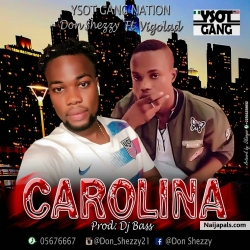 Carolina by Don Shezzy x Vigolad