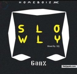 Slowly by GANZ