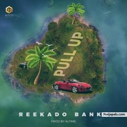 Pull Up by Reekado Banks