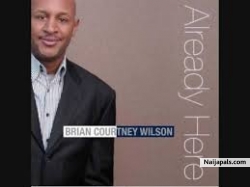 Already Here by Brian Courtney Wilson