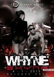 Whyne by Shyne