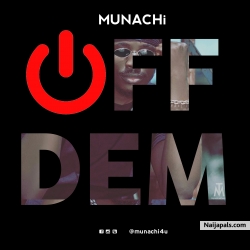 OFF DEM by MUNACHi4u