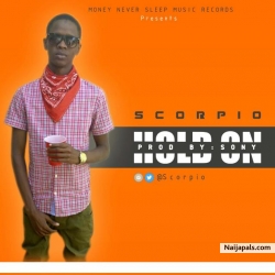 Scorpio - Hold On (Prod by Sony) by Scorpio