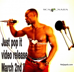 Scar Naija - Just Pop It by Scar Naija