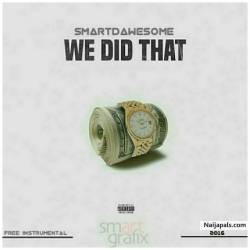 WE DID THAT [FREE BEAT] by SmartDAwesome