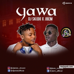 Music: Yawa (Prod. By Jbem) by DJ Skido ft Jbem || @jbem_official @djskido_showiz @360nobsdegreess_co
