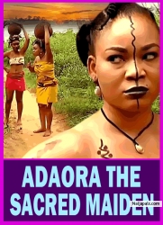 ADAORA THE SACRED MAIDEN - African Nigerian Movies