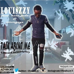 Talk about me ft Nino Jeda & Emmyzyz by Louiszzy 