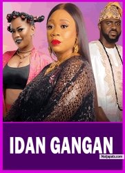 IDAN GANGAN| Latest Yoruba movie 2025 Wunmi Toriola | Babatunde Aderinoye | Juliet Jatto