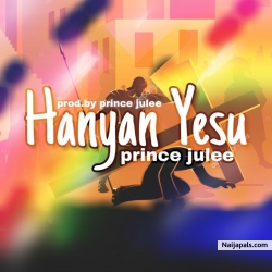 Hanyan yesu (prod_by prince julee) by Prince julee 