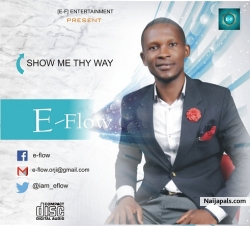 E-FLOW @iam_eflow – Show me thy way by E-FLOW @iam_eflow – Show me thy way  
