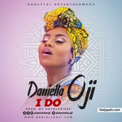 I Do by  Daniella Oji 