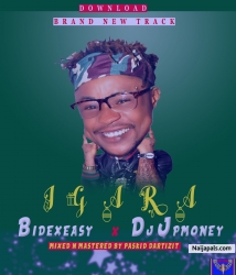 Igara Mixed N Mastered By Paskid Dartizit by BidexEasy X Dj JPmoney