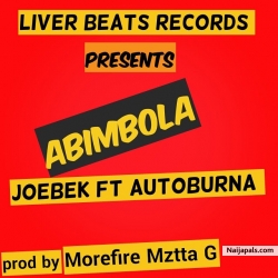 ABIMBOLA by Joebek ft autoburna 