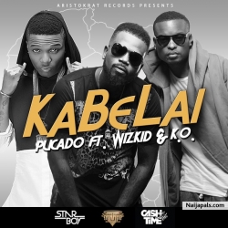 Kabelai by Pucado ft. Wizkid, K.O