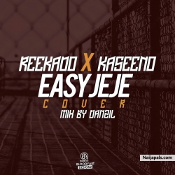 Kaseeno x Reekado JEJE Cover (Mix By DANZIL) by Kaseeno x Reekado 