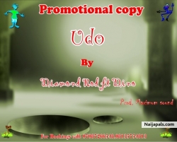 UDO by Diamond Rod ft Dino