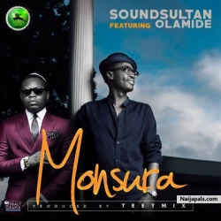 Monsura by Sound Sultan ft Olamide