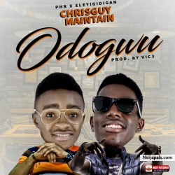 Odogwu by Maintain Ft Chrisguy