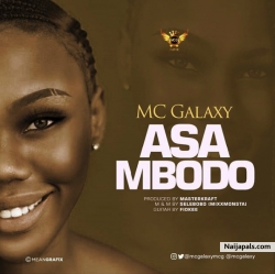 Asa Mbodo by MC Galaxy
